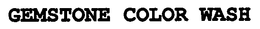 GEMSTONE COLOR WASH trademark