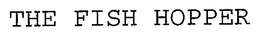 THE FISH HOPPER trademark