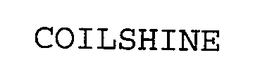 COILSHINE trademark