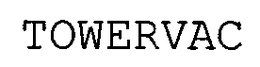 TOWERVAC trademark
