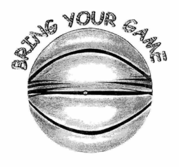 BRING YOUR GAME trademark