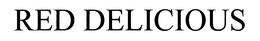 RED DELICIOUS trademark