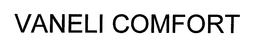 VANELI COMFORT trademark