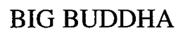 BIG BUDDHA trademark