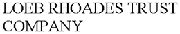 LOEB RHOADES TRUST COMPANY trademark