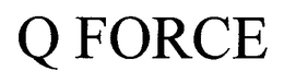 Q FORCE trademark