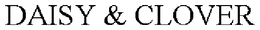 DAISY & CLOVER trademark