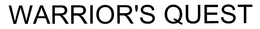 WARRIOR'S QUEST trademark