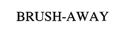 BRUSH-AWAY trademark