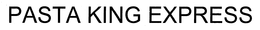 PASTA KING EXPRESS trademark