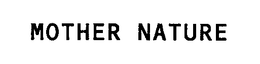 MOTHER NATURE trademark