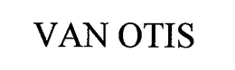 VAN OTIS trademark