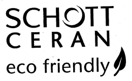 SCHOTT CERAN ECO FRIENDLY trademark