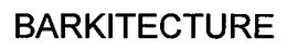 BARKITECTURE trademark