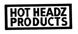 HOT HEADZ PRODUCTS trademark
