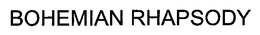 BOHEMIAN RHAPSODY trademark