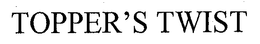 TOPPER'S TWIST trademark