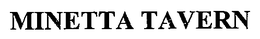 MINETTA TAVERN trademark