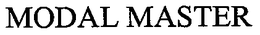 MODAL MASTER trademark