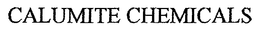 CALUMITE CHEMICALS trademark