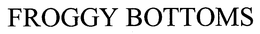 FROGGY BOTTOMS trademark