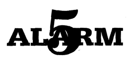5 ALARM trademark