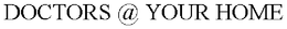DOCTORS @ YOUR HOME trademark