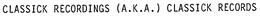 CLASSICK RECORDINGS (A.K.A.) CLASSICK RECORDS trademark