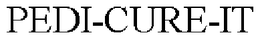 PEDI-CURE-IT trademark