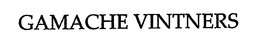 GAMACHE VINTNERS trademark