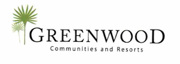 GREENWOOD COMMUNITIES AND RESORTS trademark