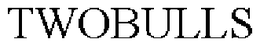 TWOBULLS trademark