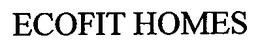 ECOFIT HOMES trademark