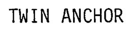 TWIN ANCHOR trademark