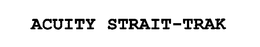 ACUITY STRAIT-TRAK trademark