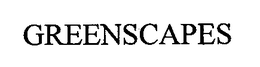 GREENSCAPES trademark
