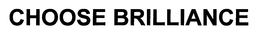 CHOOSE BRILLIANCE trademark