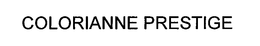 COLORIANNE PRESTIGE trademark