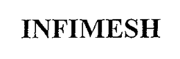 INFIMESH trademark