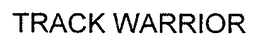 TRACK WARRIOR trademark