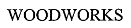 WOODWORKS trademark