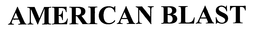 AMERICAN BLAST trademark