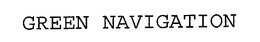 GREEN NAVIGATION trademark