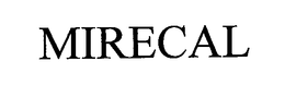MIRECAL trademark