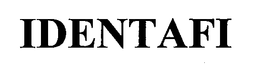 IDENTAFI trademark