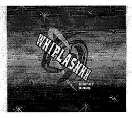 WHIPLASHHH ENERGY DRINK trademark