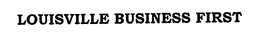 LOUISVILLE BUSINESS FIRST trademark