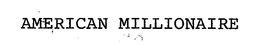 AMERICAN MILLIONAIRE trademark