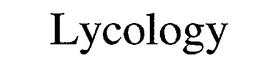 LYCOLOGY trademark