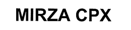 MIRZA CPX trademark